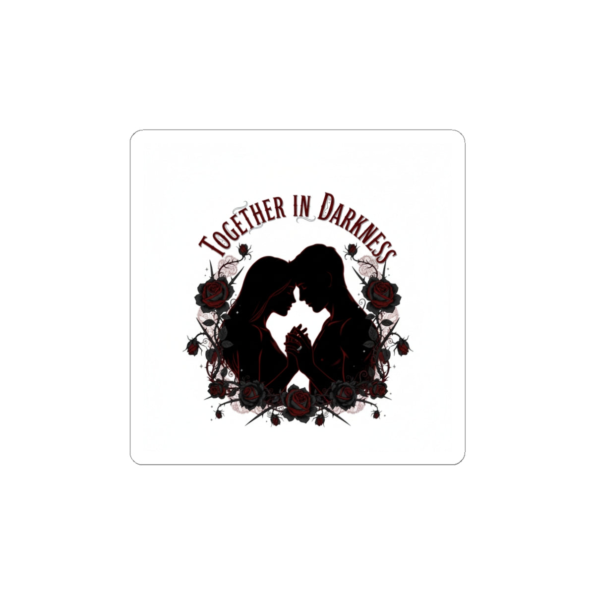 Together in Darkness Kiss-Cut Stickers | Goth Valentine, Dark Romance